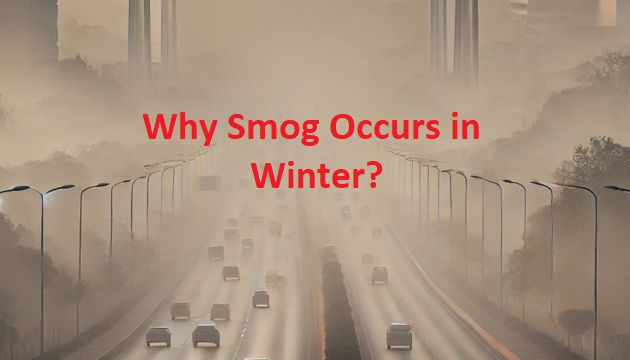 Why Smog Occurs in Winter?